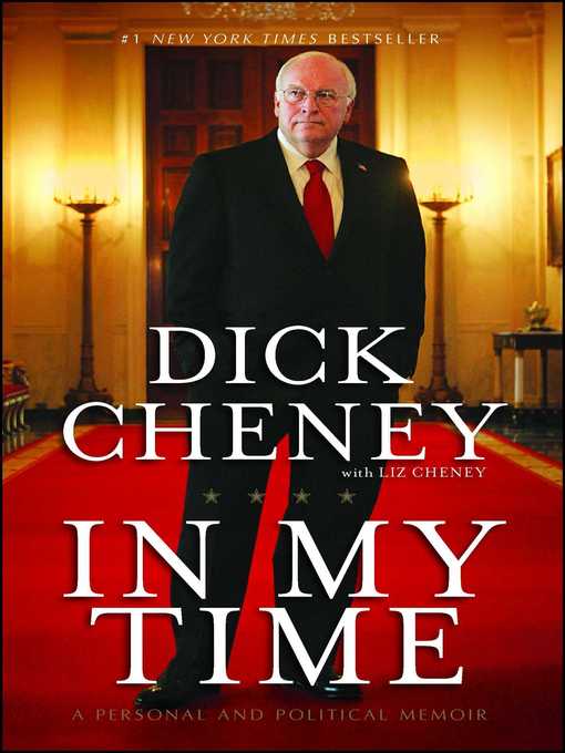 Title details for In My Time by Dick Cheney - Wait list